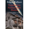 Edgar Wallace, Tajemnica Samotnego Domu i inne opowiadania (9. tom)