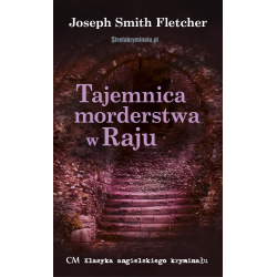 Joseph Smith Fletcher, Tajemnica morderstwa w Raju