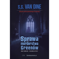 S. S. van Dine, Sprawa morderstwa Greenów