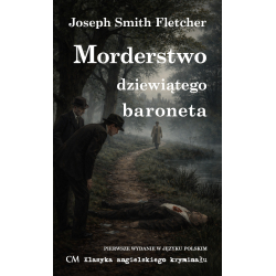 Joseph Smith Fletcher, Morderstwo dziewiątego baroneta