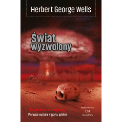 Herberg George Wells, Świat wyzwolony (pierwsze wydanie w Polsce)