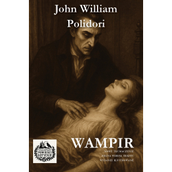 John William Polidori, Wampir (nowe tłumaczenie, wyd. ilustrowane)