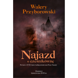Walery Przyborowski, Najazd o cześnikównę