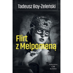 Tadeusz Boy-Żeleński, Flirt z Melpomeną
