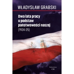 Władysław Grabski, Dwa lata pracy  u podstaw  państwowości  naszej (1924–1925) egz. drugiego sortu