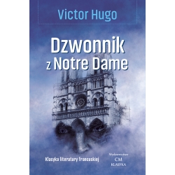 Victor Hugo, Dzwonnik z Notre Dame