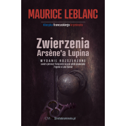 Maurice Leblanc, Zwierzenia Arsene'a Lupina. II wydanie poszerzone