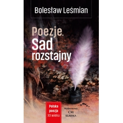Bolesław Leśmian, Poezje. Sad Rozstajny
