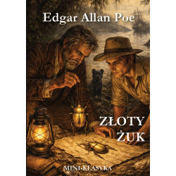 Edgar Allan Poe, Złoty żuk (Miniklasyka)