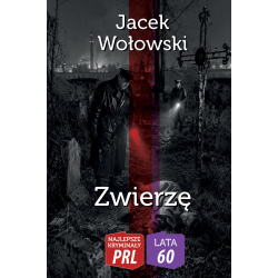 Jacek Wołowski, Zwierzę (Najlepsze kryminały PRL/ Lata 60.)