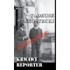 Tadeusz Starostecki, Krwawy reporter (t. 37 serii)