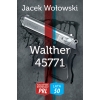 Jacek Wołowski, Walther 45771