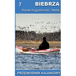 Biebrza, Kanał Augustowski, Netta. Przewodnik kajakowy (egz. drugiego sortu)