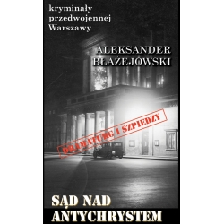 Aleksander Błażejowski, Sąd nad Antychrystem (egzemplarz uszkodzony)