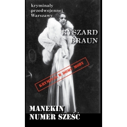 Ryszard Braun, Manekin numer 6  (KPW 11, egzemplarz uszkodzony)
