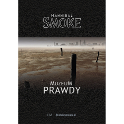 Hannibal Smoke, Trylogia kryminalna