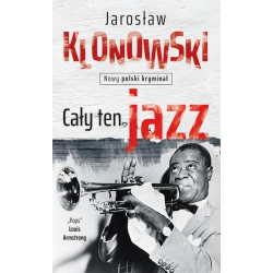 Jarosław Klonowski, Cały ten jazz (egz. uszkodzony)