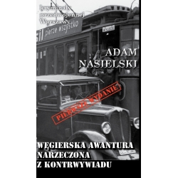 Adam Nasielski, Węgierska awantura. Narzeczona z kontrwywiadu (KPW 89)