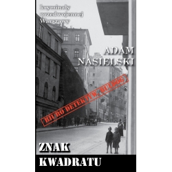 Adam Nasielski, Znak kwadratu (KPW 84)