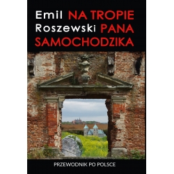 Emil Roszewski, Na tropie Pana Samochodzika. Przewodnik po Polsce  (egz. drugiego sortu)
