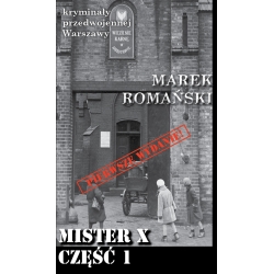 Marek Romański, Mister X, część 1 (KPW 90)
