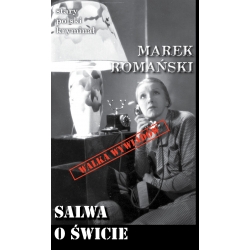 Marek Romański, Salwa o świcie (SPK 7)