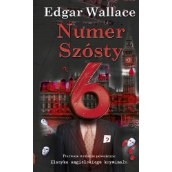 Edgar Wallace, Numer Szósty