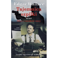 Edgar Wallace, Tajemnica szpilki. Obcy z mroków nocy (KAK 8, egzemplarz uszkodzony)